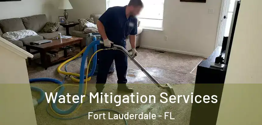  Water Mitigation Services Fort Lauderdale - FL